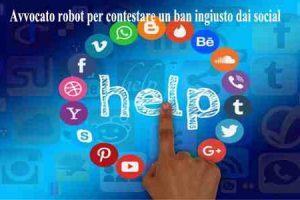 Avvocato robot per contestare un ban ingiusto dai social