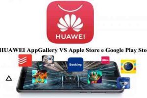 HUAWEI AppGallery VS Apple Store e Google Play Store