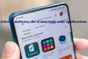 Joker il malware che si nasconde sulle applicazione