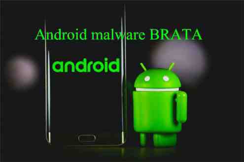 Android malware BRATA svuota il conto in banca