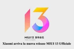 Xiaomi arriva la nuova release MIUI 13 Ufficiale