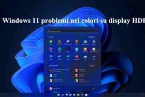 Windows 11 problemi nei colori su display HDR
