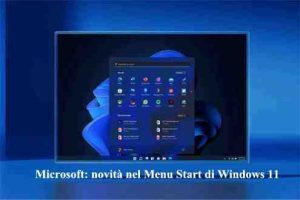 Microsoft: novità nel Menu Start di Windows 11