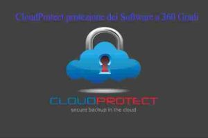 CloudProtect protezione dei Software a 360 Gradi
