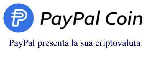 PayPal presenta la sua criptovaluta PayPal Coin