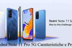 Redmi Note 11 Pro 5G Caratteristiche e Prezzo