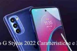 Moto G Stylus 2022 Caratteristiche e Prezzo