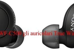 Sony WF-C500 gli auricolari True Wireless Professionali