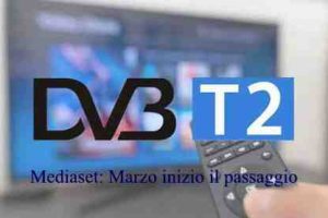 Mediaset: Marzo inizio il passaggio al nuovo digitale terrestre