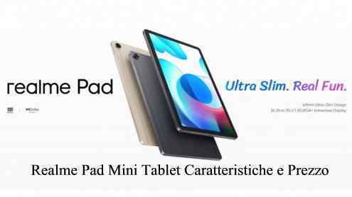 Realme Pad Mini Tablet Caratteristiche e Prezzo