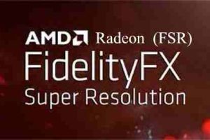 AMD Radeon Super Resolution (FSR) Ufficiale