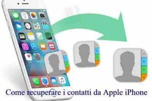 Come recuperare i contatti da Apple iPhone