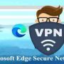 Microsoft VPN integrata in Edge con Tecnologia Cloudflare