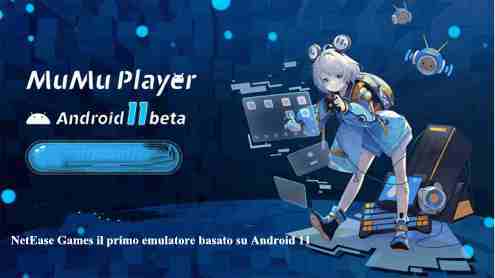 NetEase Games il primo emulatore basato su Android 11
