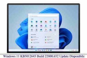 Windows 11 KB5012643 Build 22000.652 Update Disponibile