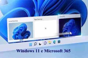 Windows 11 e Microsoft 365 su Cloud e IA