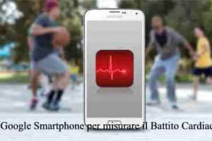 Google Smartphone per misurare il Battito Cardiaco