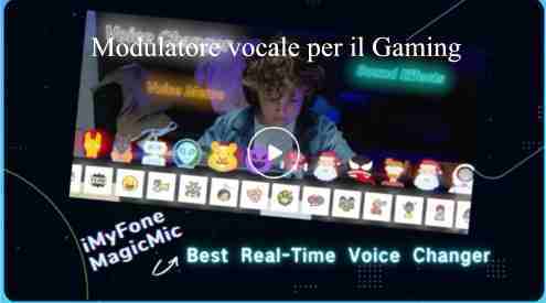 iMyFone MagicMic modulatore vocale per il Gaming