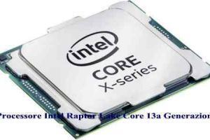 Processore Intel Raptor Lake Core 13a Generazione