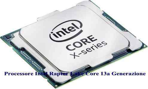 Processore Intel Raptor Lake Core 13a Generazione