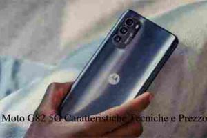 Moto G82 5G Caratteristiche Tecniche e Prezzo