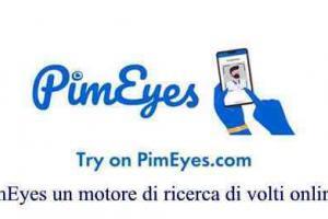 PimEyes un motore di ricerca di volti online