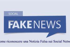 Come riconoscere una Notizia Falsa sui Social Network