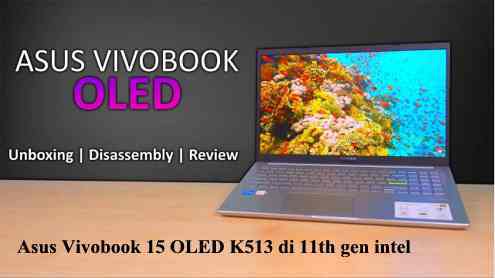 Asus Vivobook 15 OLED K513 di 11th gen intel