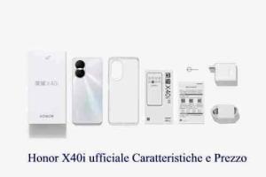 Honor X40i ufficiale Caratteristiche e Prezzo