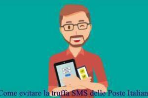 Come evitare la truffa SMS delle Poste Italiane