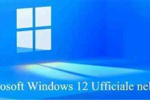 Microsoft Windows 12 Ufficiale nel 2024