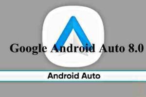Google Android Auto 8.0 disponibile al Download