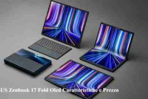 ASUS Zenbook 17 Fold Oled Caratteristiche e Prezzo