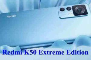 Redmi K50 Extreme Edition Caratteristiche e Prezzo