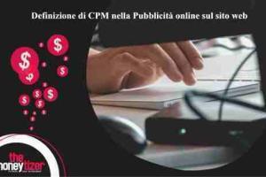 Definizione di CPM nella Pubblicità online sul sito web