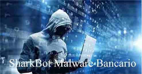 SharkBot Malware Bancario che attacca i conti Online