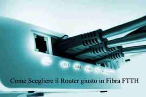 Come Scegliere il Router giusto in Fibra FTTH