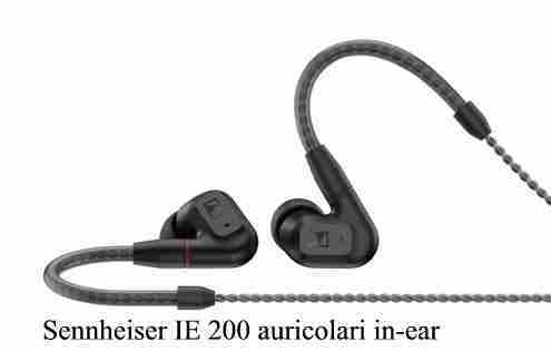 Sennheiser IE 200 auricolari in-ear con qualità da audiofili