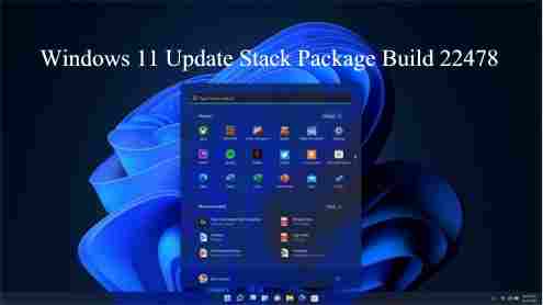 Windows 11 Update Stack Package Build 22478