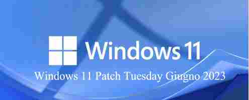 Windows 11 Patch Tuesday Giugno 2023