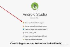 Come Sviluppare un App Android con Android Studio