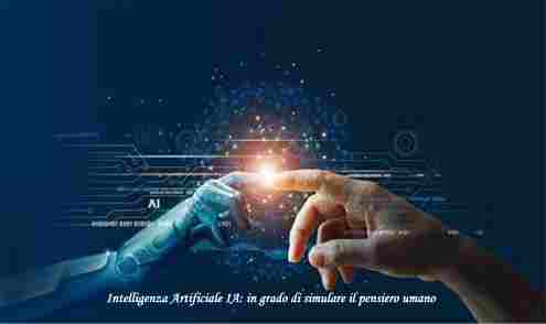 Intelligenza Artificiale IA: simula il pensiero umano