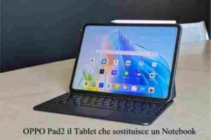 OPPO Pad2 il Tablet che sostituisce un Notebook