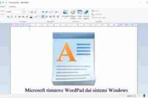 Microsoft rimuove WordPad dai sistemi Windows