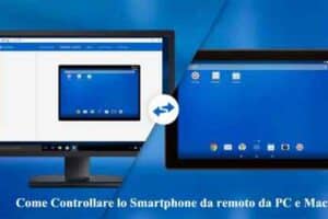 Come Controllare lo Smartphone da remoto da PC e Mac