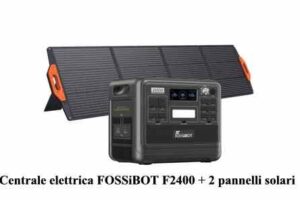 Centrale elettrica FOSSiBOT F2400 + 2 pannelli solari
