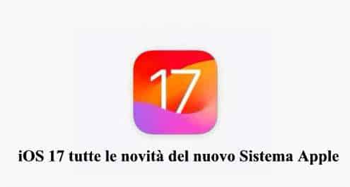 iOS 17 tutte le novità del nuovo Sistema Apple
