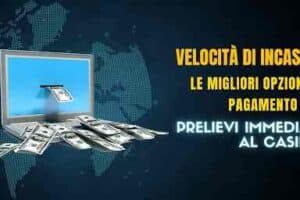 Le Migliori Opzioni di Pagamento e Prelievi al Casinò