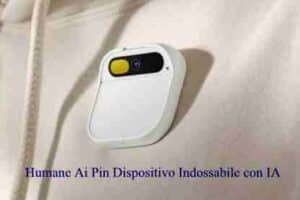 Humane Ai Pin Dispositivo Indossabile con IA