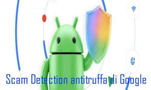 Scam Detection antifrode di Google come funziona